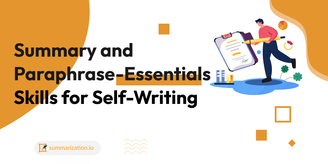 Summary and Paraphrase-Essentials Skills for Self-Writing